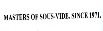 MASTERS OF SOUS-VIDE. SINCE 1971. trademark logo