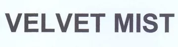 VELVET MIST trademark logo
