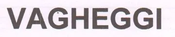 / اسم العلامة- ( VAGHEGGI ) trademark logo