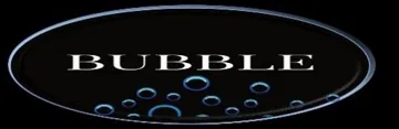 BUBBLE