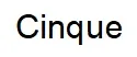 Cinque trademark logo